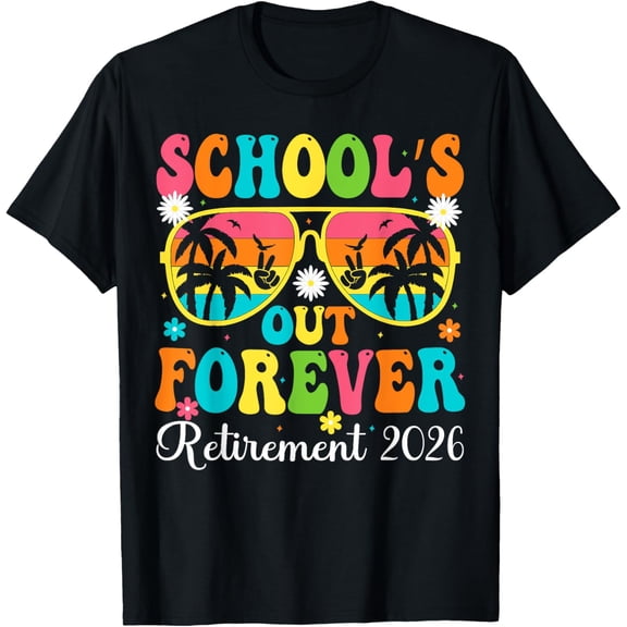 Playful Comfort Tee - School's Out Forever Retirement 2026 Retro Retired Teacher T-Shirt