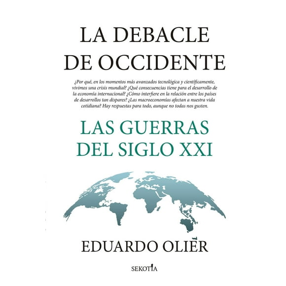 Libro La Debacle De Occidente Tapa Blanda, Autor Eduardo Olier, Editorial Sekotia