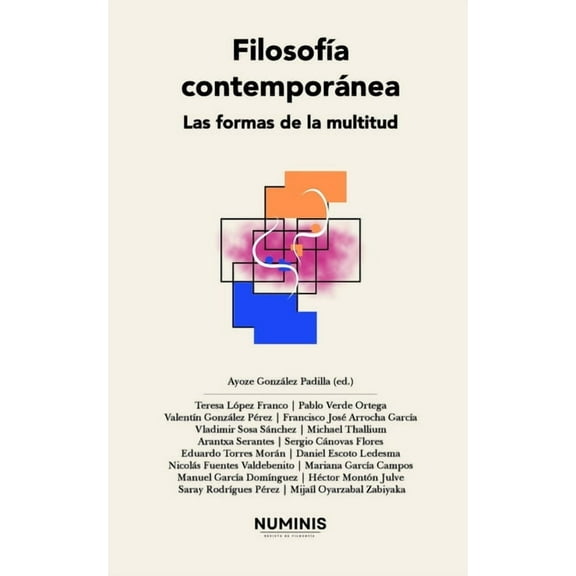 FilosofÃ­a contemporÃ¡nea: Las formas de la multitud, (Paperback)