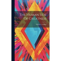 The Human Side Of Greatness (Hardcover)