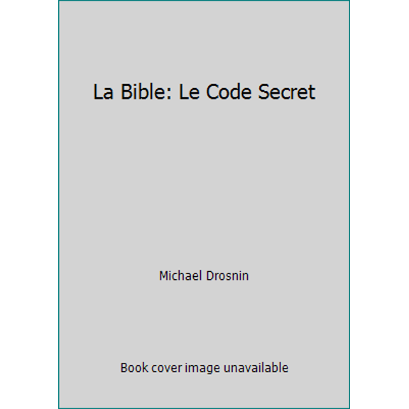 Pre-Owned La Bible: Le Code Secret (Paperback) 2221085388 9782221085387