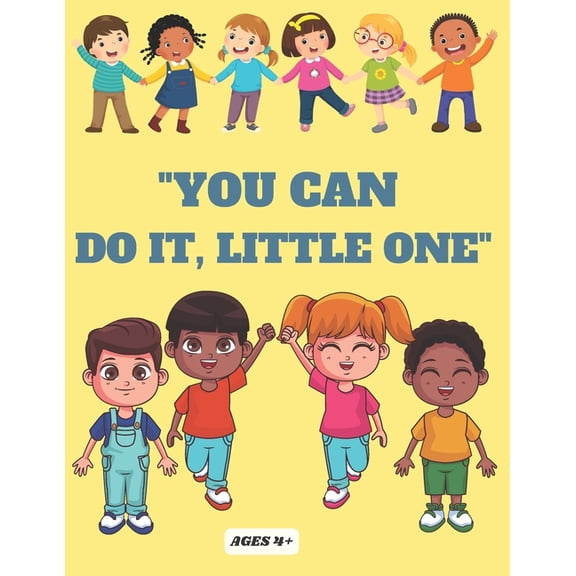 "You Can Do It, Little One!", (Paperback)