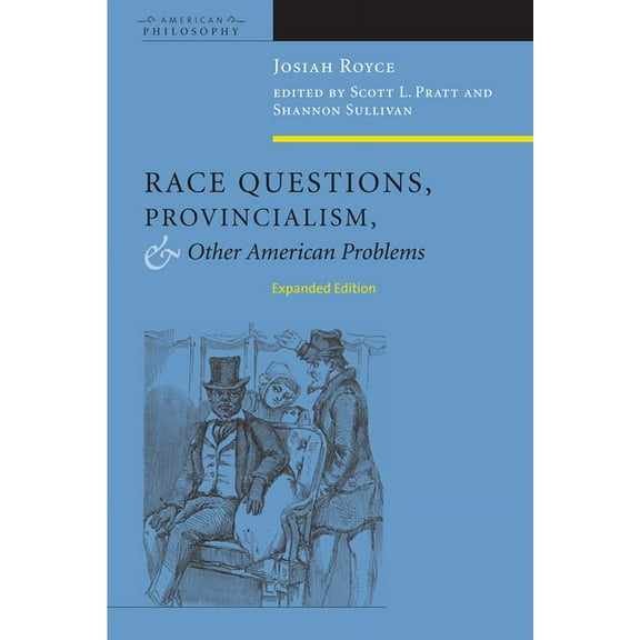 Race Questions, Provincialism, and Other American Problems