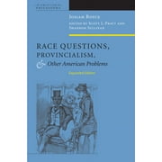 American Philosophy: Race Questions, Provincialism, and Other American Problems : Expanded Edition (Paperback)