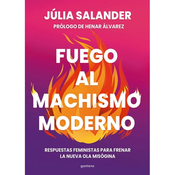 Grou Fuego Al Machismo Moderno / Combating Modern-Day Machismo, (Paperback)
