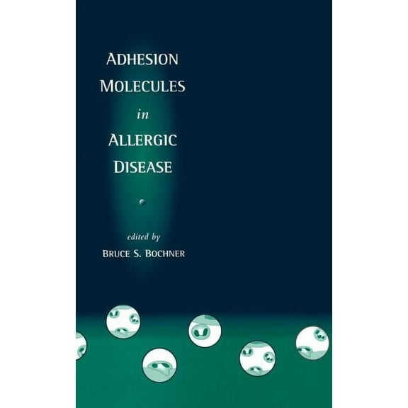 Adhesion Molecules in Allergic Disease, (Hardcover)