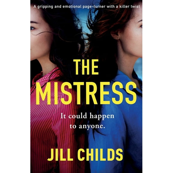 The Mistress: A gripping and emotional page turner with a killer twist, (Paperback)