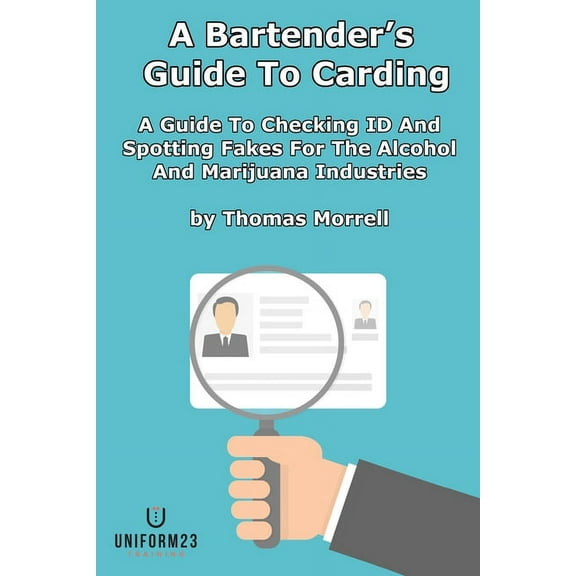 The Thomas Morrell Bar Management: A Bartender's Guide To Carding (Paperback)