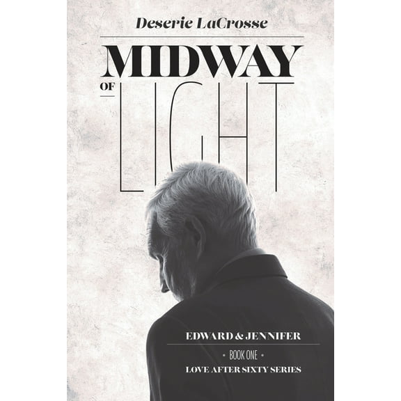 Midway of Light: Edward & Jennifer - Book 1, (Paperback)
