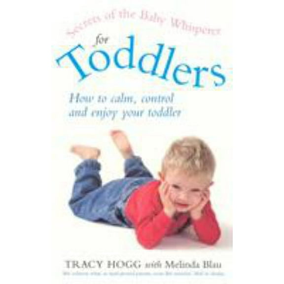 Pre-Owned Secrets of the Baby Whisperer for Toddlers (Paperback) 0091884594 9780091884598
