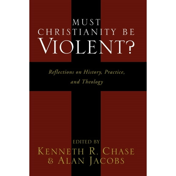Must Christianity Be Violent? (Paperback)