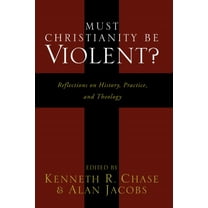 Must Christianity Be Violent? (Paperback)