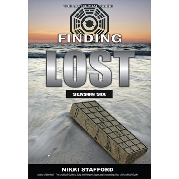 Pre-Owned Finding Lost -- Season Six: The Unofficial Guide (Paperback) 1550229516 9781550229516