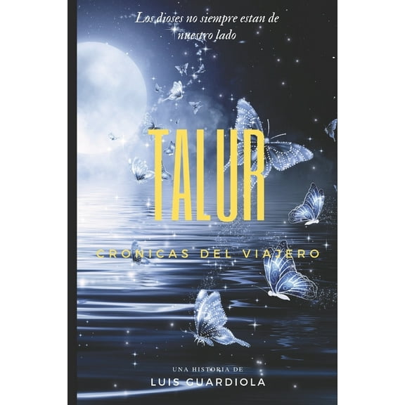 Cronicas del Viajero: Talur (Series #1) (Paperback)