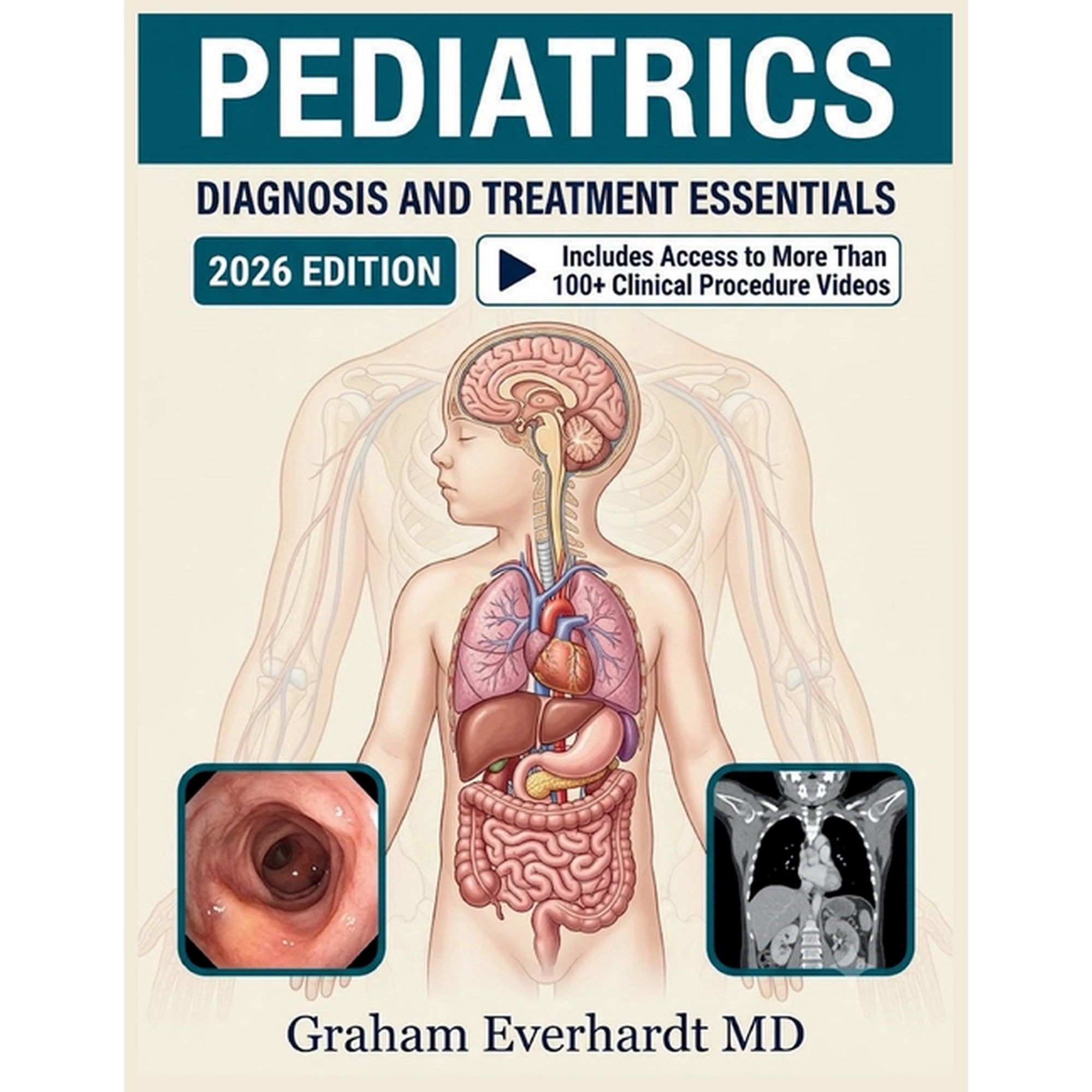 Pediatrics Diagnosis and Treatment Essentials: A Clinical Guide to Common Childhood Conditions, Dosing, and Evidence-Bas, (Paperback)
