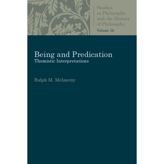 Studies in Philosophy & the History of P Being and Predication, (Paperback)