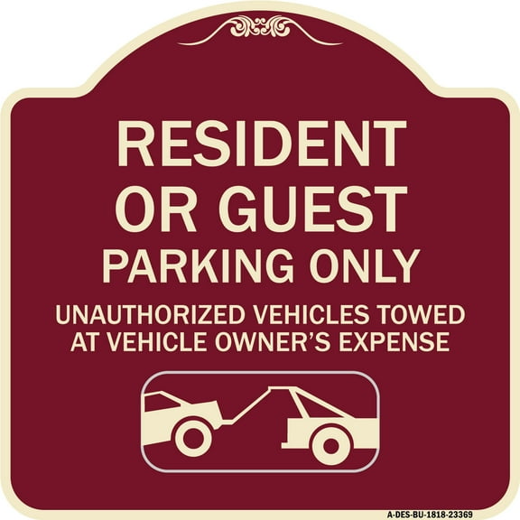 SignMission Designer Series Sign - Parking Restriction Sign Resident or Guest Parking Only Unauthorized Vehicles Towed at Owner Expense with Graphic | Burgundy 18" X 18" Heavy-Gauge