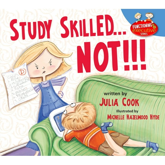 Study Skilled...Not!!! (Paperback) 1937870421 9781937870423