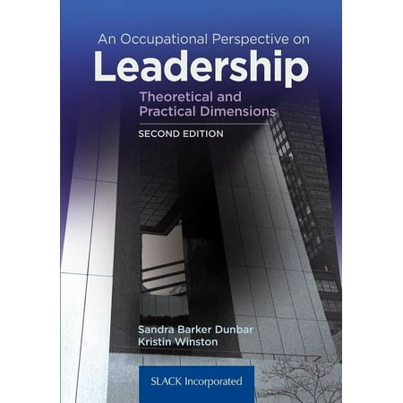 UPC: 9781617116346 | An Occupational Perspective on Leadership : Theoretical and Practical Dimensions (Edition 2) (Paperback)