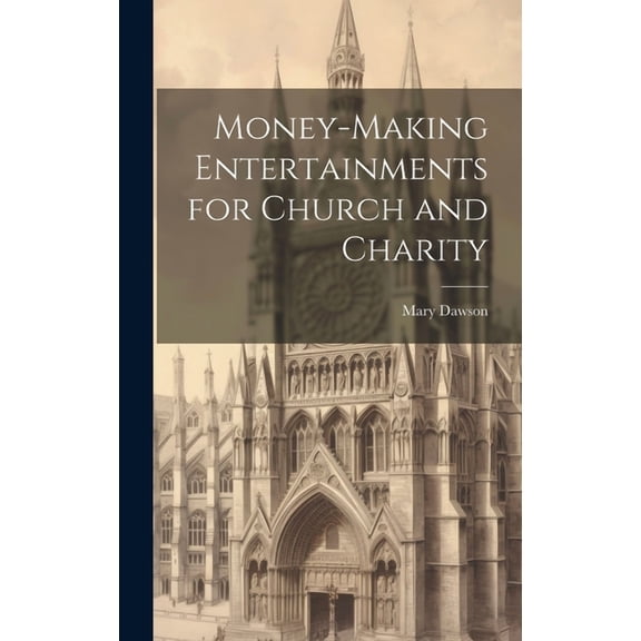 Money-making Entertainments for Church and Charity (Hardcover)