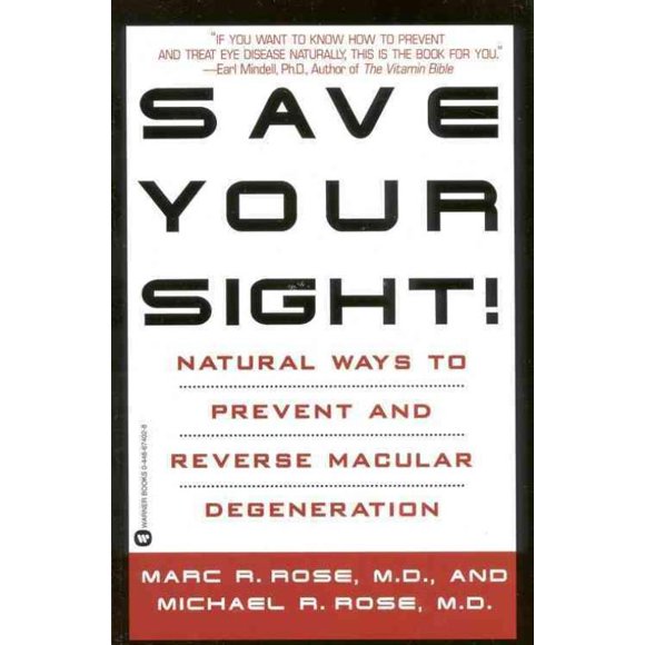 Save Your Sight!, Michael R. Rose, Marc R. Rose Paperback