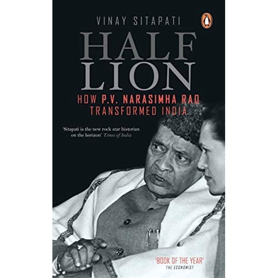 Pre-Owned Half-Lion: How P. V. Narasimha Rao Transformed India Vinay Sitapati 2017 PB NEW