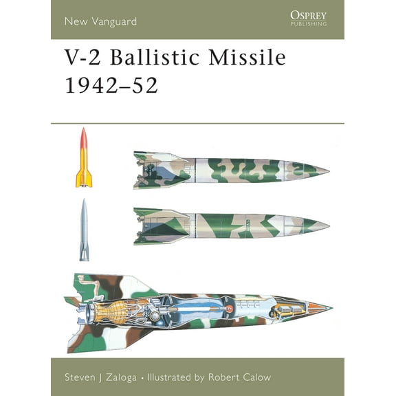 New Vanguard: V-2 Ballistic Missile 1942–52 (Paperback)