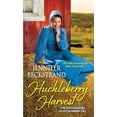 thumbnail image 1 of Pre-Owned Huckleberry Harvest (The Matchmakers of Huckleberry Hill), 9781420136517, 1420136518, Paperback, First Edition edition, 1 of 1