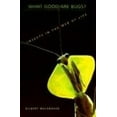 thumbnail image 1 of Pre-Owned What Good Are Bugs?: Insects in the Web of Life (Paperback) 0674016327 9780674016323, 1 of 1