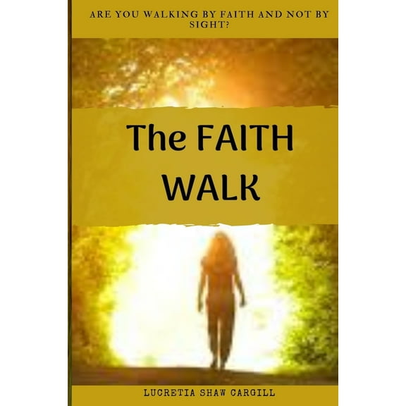 The Faith Walk (Paperback)