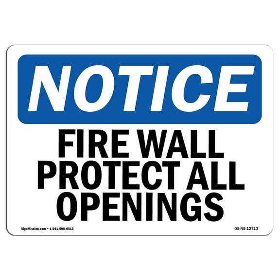OSHA Notice Signs - Fire Wall Protect All Openings | Decal | Protect Your Business, Construction Site, Warehouse |  Made in the USA