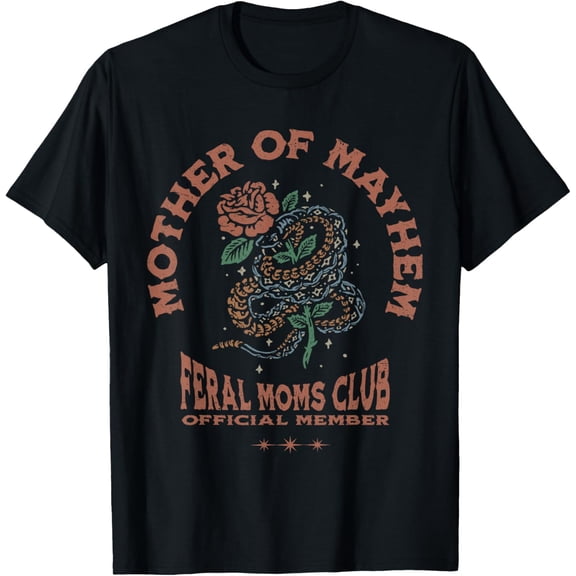 Retro Mother of Mayhem Feral Moms Club Moms Mothers Day T-Shirt- Classic Unisex 100% Cotton Crew Neck T-Shirt Breathable Casual Everyday Wear Affordable