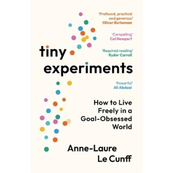 Anne-Laure Le Cunff Tiny Experiments (Paperback)