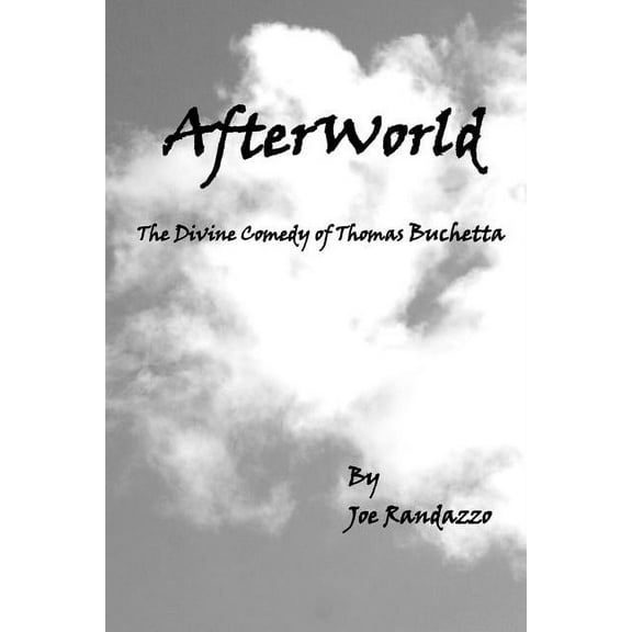 Afterworld: The Divine Comedy of Thomas Buchetta Paperback