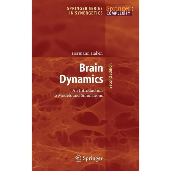 Springer Synergetics Brain Dynamics: An Introduction to Models and Simulations, (Hardcover)