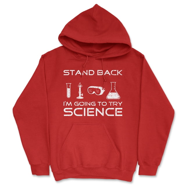 Stand Back Science Funny Sweater Cool Humorous Nerdy Shirt for Geeks Hoodie (Red) - XL
