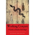 thumbnail image 1 of Working Conjur: un Guide pour la Magie Populaire des Hoodoo, 1 of 2
