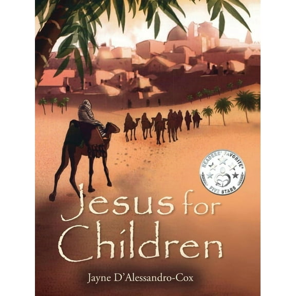 Jesus for Children: A Trilogy of Short Stories, (Hardcover)