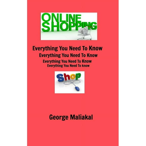 Online Shopping - Everything You Need to Know.: All in One Referance Book (Hardcover)