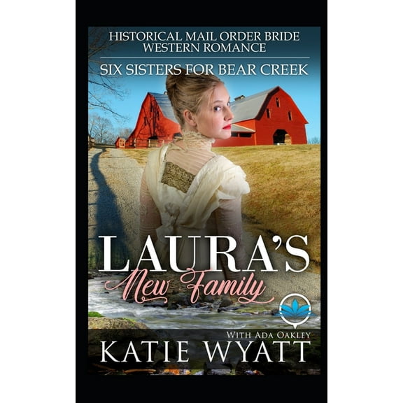 Laura's New Family: Historical Mail Order Bride Western Romance, (Paperback)