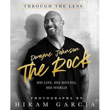 The Rock : Through the Lens: His Life, His Movies, His World (Hardcover)