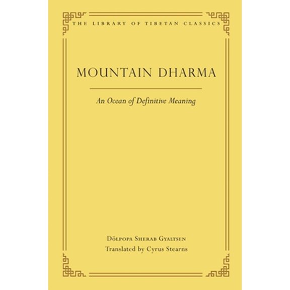 Pre-Owned Mountain Dharma: An Ocean of Definitive Meaning (Hardcover) by Dolpopa Sherab Gyaltsen, Cyrus Stearns