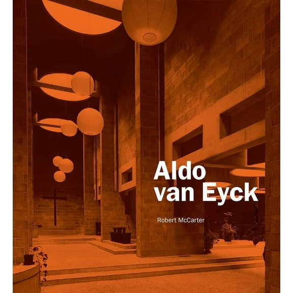 Aldo van Eyck (Hardcover)