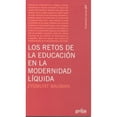 thumbnail image 1 of Libro Los Retos De La Educacion En La Modernidad Liquida Tapa Blanda, Autor Zygmunt Bauman, Editorial Gedisa GEDISA 9788497842297, 1 of 2