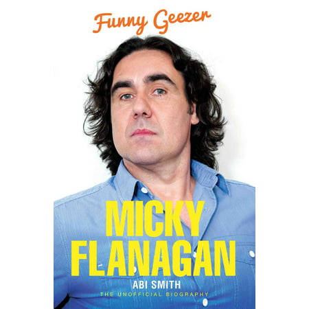 Micky Flanagan - Funny Geezer - eBook (Micky Flanagan Best Lines)