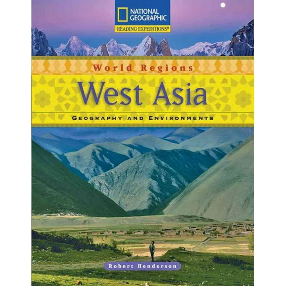 National Geographic West Asia (2006) Paperback Book - (Geography and Environments World Regions)