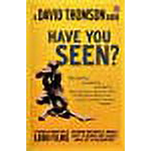 'Have You Seen...?' David Thomson (Paperback)