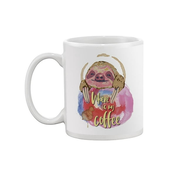 Where Is My Coffee? Quote Mug - SPIdeals Designs,