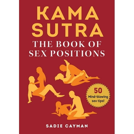 Kama Sutra : The Book of Sex Positions