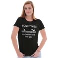 thumbnail image 3 of Funny Motivation Will Find You Joke Womens Slim Fit Graphic Tee Brisco Brands S, 3 of 6